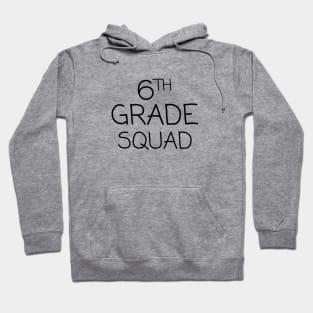 6th Grade Squad Hoodie